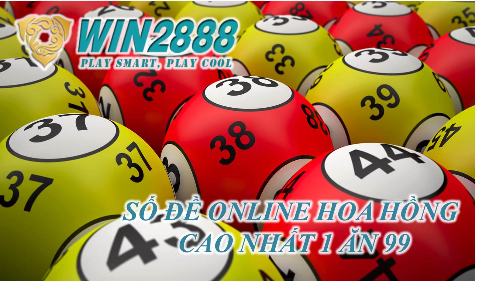 Cách đánh lô đề online trên Win2888 ăn cực cao dễ chơi dễ trúng